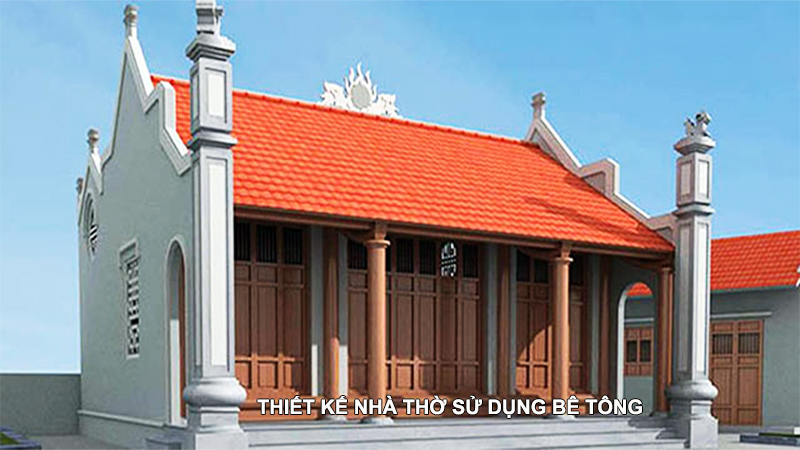 THIẾT KẾ NHÀ THỜ SỬ DỤNG BÊ TÔNG